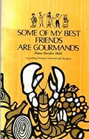 Some of my best friends are gourmands B0006CGVZK Book Cover