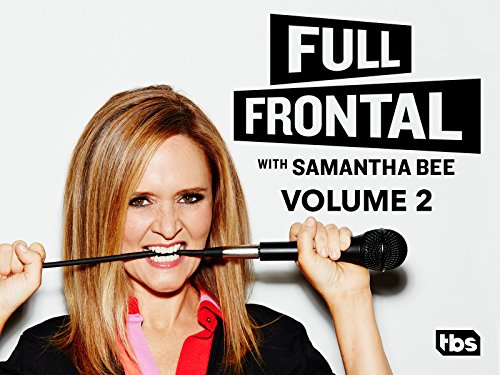 Full Frontal With Samantha Bee Season 2