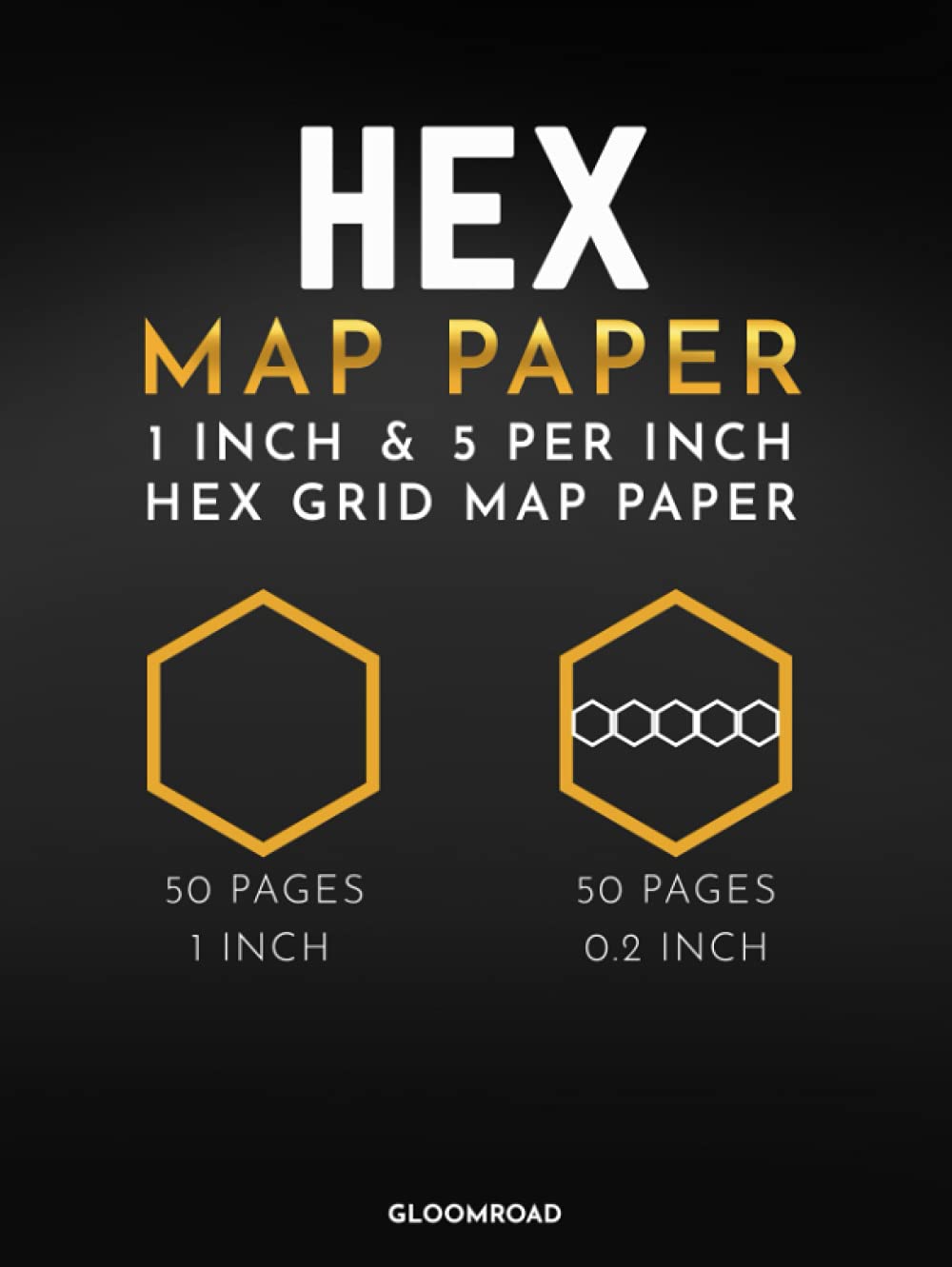 Hardcover Hex Map Paper: 1 inch & 5 per inch Hex Grid Drawing Notebook ; Hexagonal Graph Paper for RPG Map Drawing, Wargaming Terrain ; Large Hexagon Journal