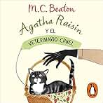 Agatha Raisin y el veterinario cruel: Agatha Raisin 2