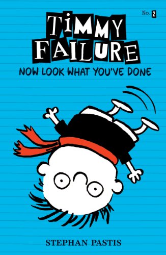 Timmy Failure: Now Look What You’ve Done