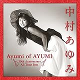 Ayumi of AYUMI~30th Anniversary All Time Best - 中村あゆみ