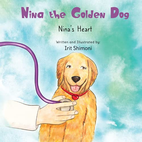 Nina the Golden Dog: Nina’s Heart