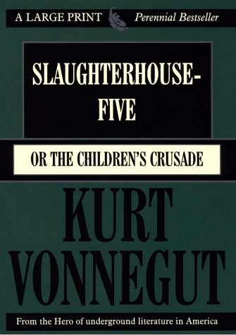 Slaughterhouse-five (Thorndike Press Large Print Perennial Bestseller Series)
