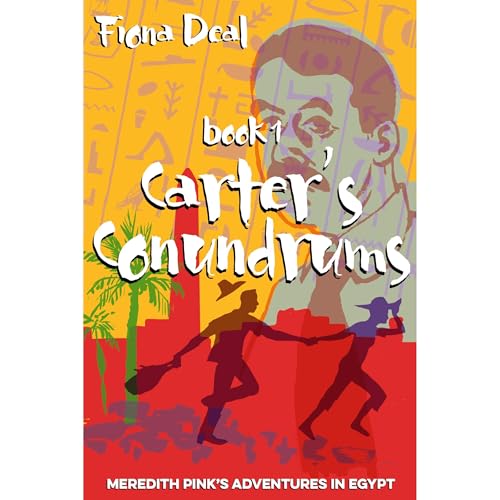 Carter's Conundrums - Book 1 of Meredith Pink's adventures in Egypt Audiolibro Por Fiona Deal arte de portada