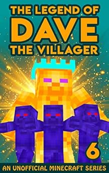 Livres Couvertures de Dave the Villager 6: An Unofficial Minecraft Adventure (The Legend of Dave the Villager) (English Edition) Versión Kindle