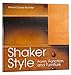 Shaker Style: Form, Function, and Furniture