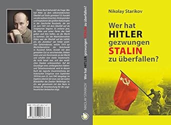 Wer hat Hitler gezwungen Stalin zu überfallen?
