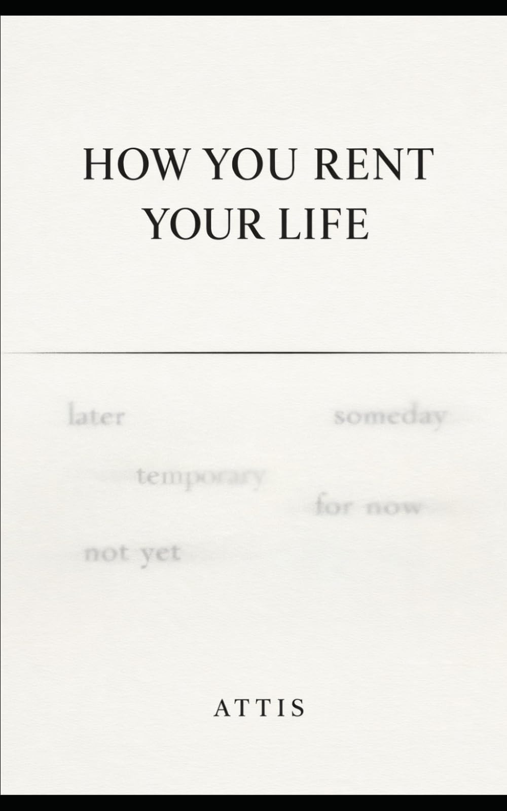 How You Rent Your Life