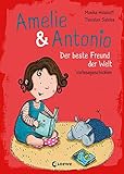  Amelie & Antonio (Band 3) - Der beste Freund der Welt: Vorlesegeschichten zum Kuscheln und Träumen für Kinder ab 4 Jahre