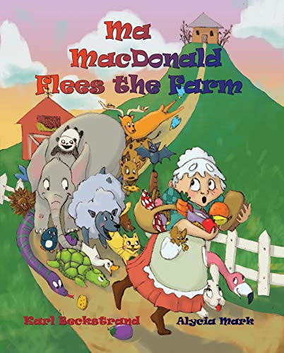 Ma MacDonald Flees the Farm: It's Not a Pretty Picture...Book (Careers for Kids 2)