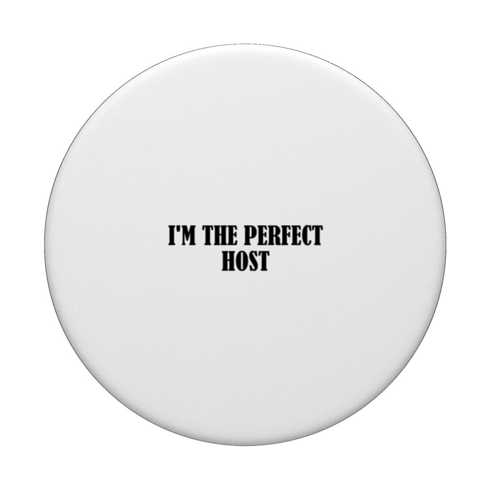 I'm the perfect host PopSockets Swappable PopGrip, Black - Image 3