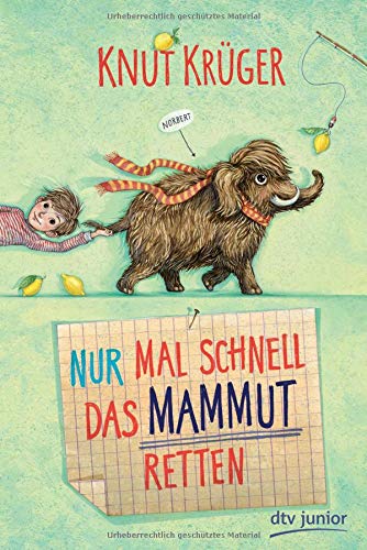 Nur mal schnell das Mammut retten (Nur mal schnell-Serie, Band 1) Nur mal schnell das Mammut retten (Nur mal schnell-Serie, Band 1)