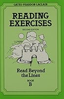 Gates-Peardon-Laclair Reading Exercises: Read Beyond the Lines, Book B 0807759880 Book Cover