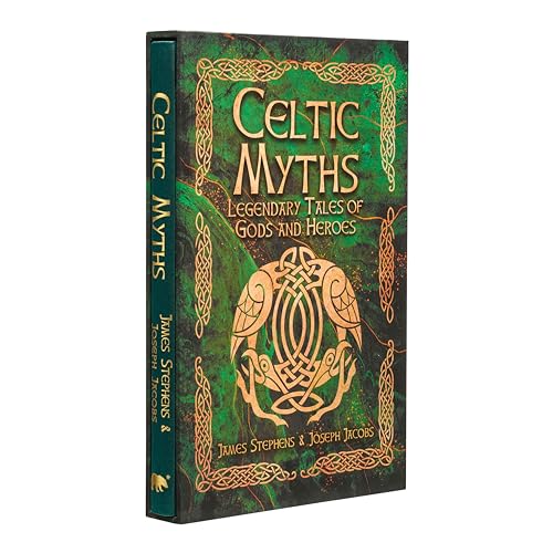 Cover of Celtic Myths: Legendary Tales of Gods and Heroes