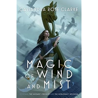Magic of Wind and Mist: The Wizard's Promise; The Nobleman's Revenge