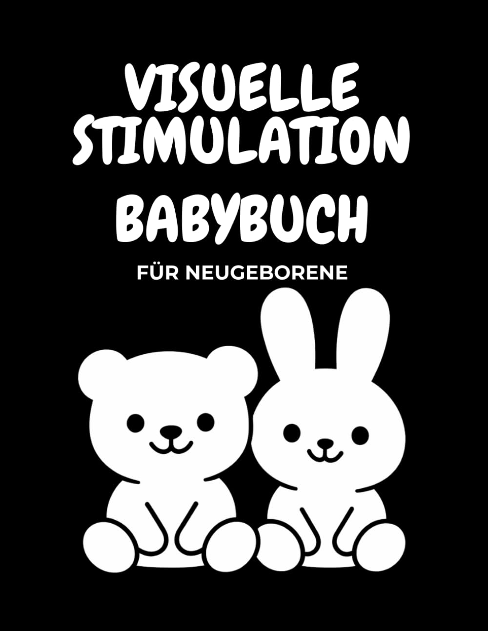 Visuelle Stimulation Babybuch für Neugeborene 0 bis 3 Monate Hochkontrast Bilder zur visuellen Entwicklung Sensorisches Babybuch: Einfache ... Konzentration und früher Entwicklung