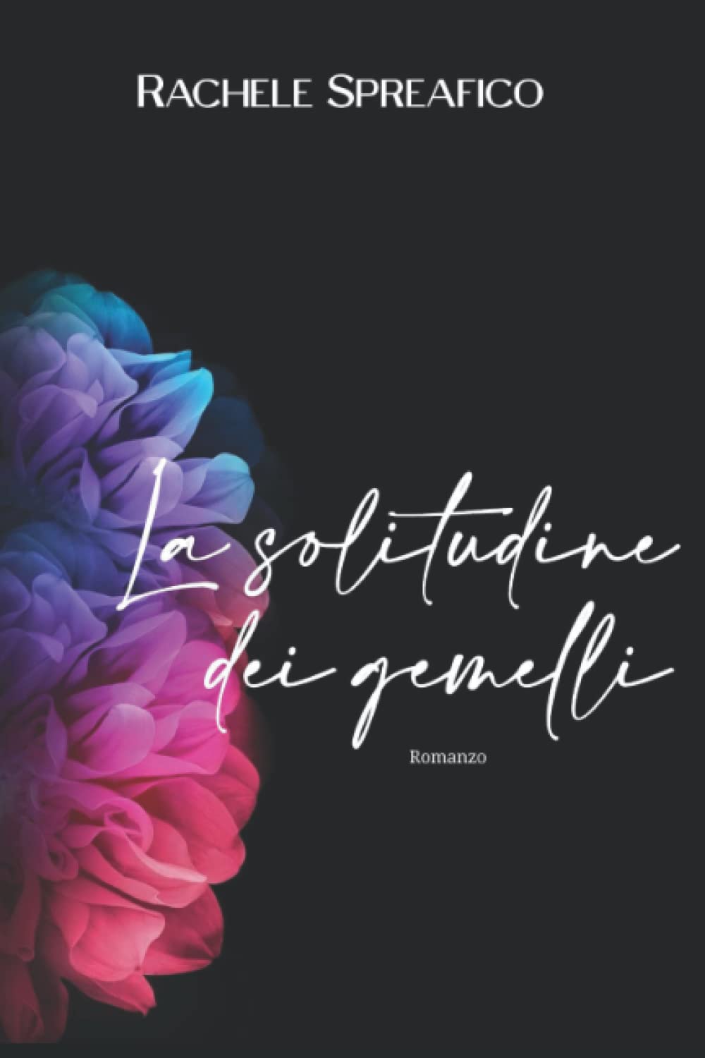 Rachele SpreaficoLa solitudine dei gemelli