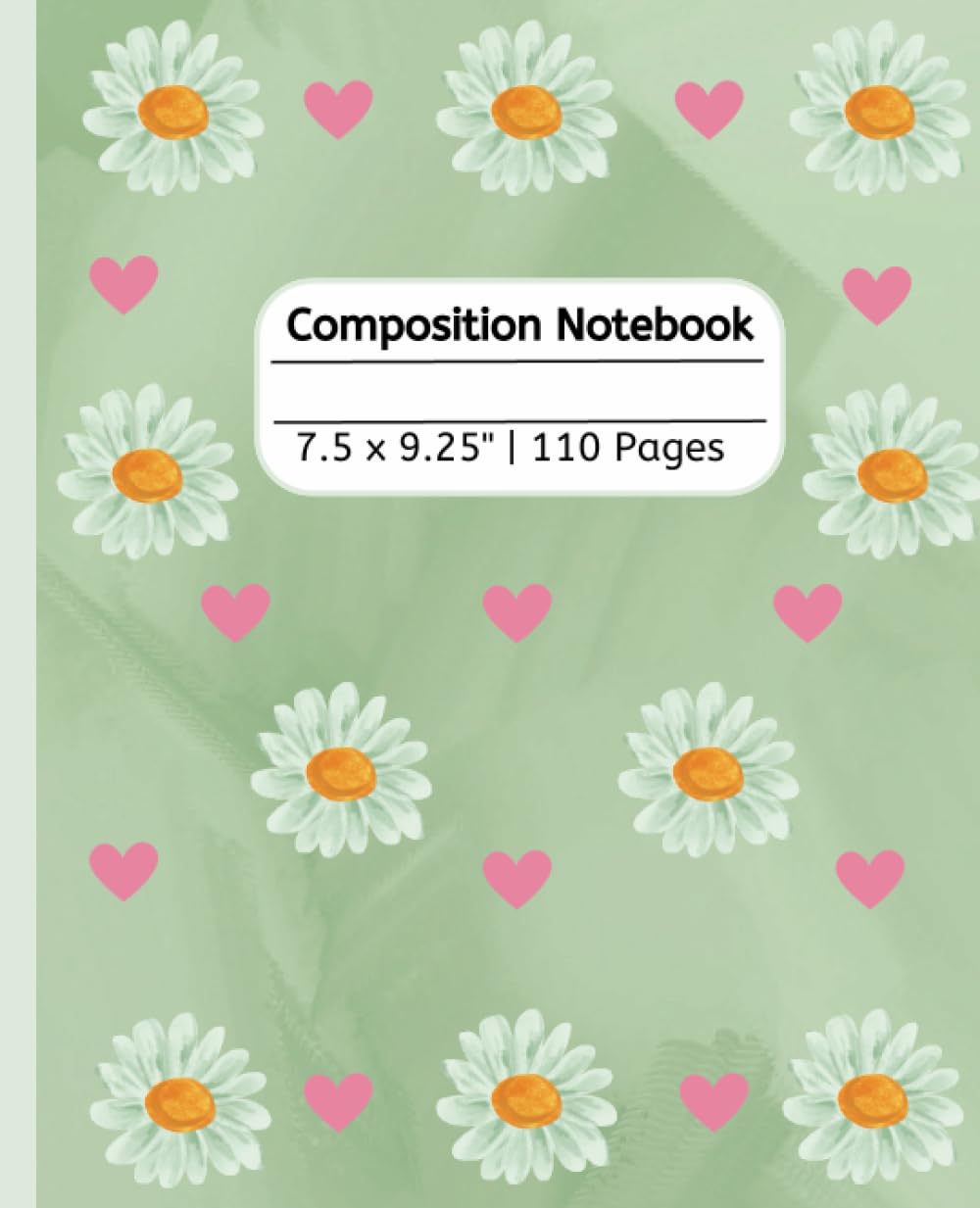 Composition Notebook: Floral Journal Notebook for All Ages | 110 pages, 7.5 x 9.25"
