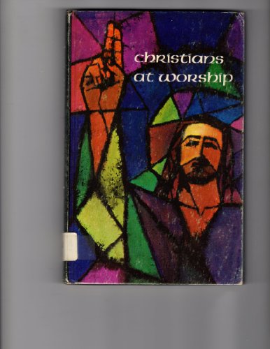 Christians at worship: Helps for using the serv... B0007E475I Book Cover