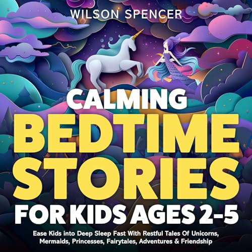 Calming Bedtime Stories for Kids Ages 2-5 by Wilson Spencer episode artwork