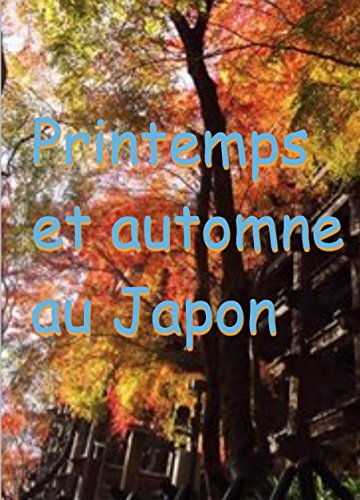 Printemps Et Automne Au Japon French Edition Ebook Blossoms Cherry Amazon In Kindle Store