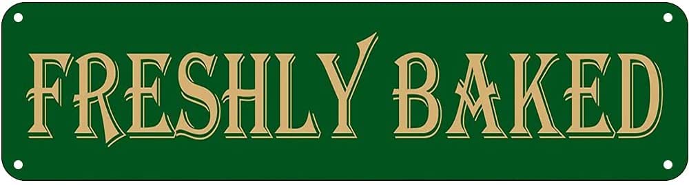 Freshly Baked Retro Tin Signs Aluminum Metal Sign for Kitchen Home Garden Wall Bar Cafe Decor 4x16 Inch