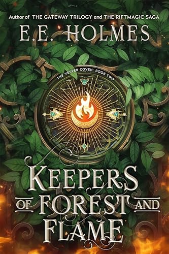 Keepers of Forest and Flame (The Vesper Coven Book 2)