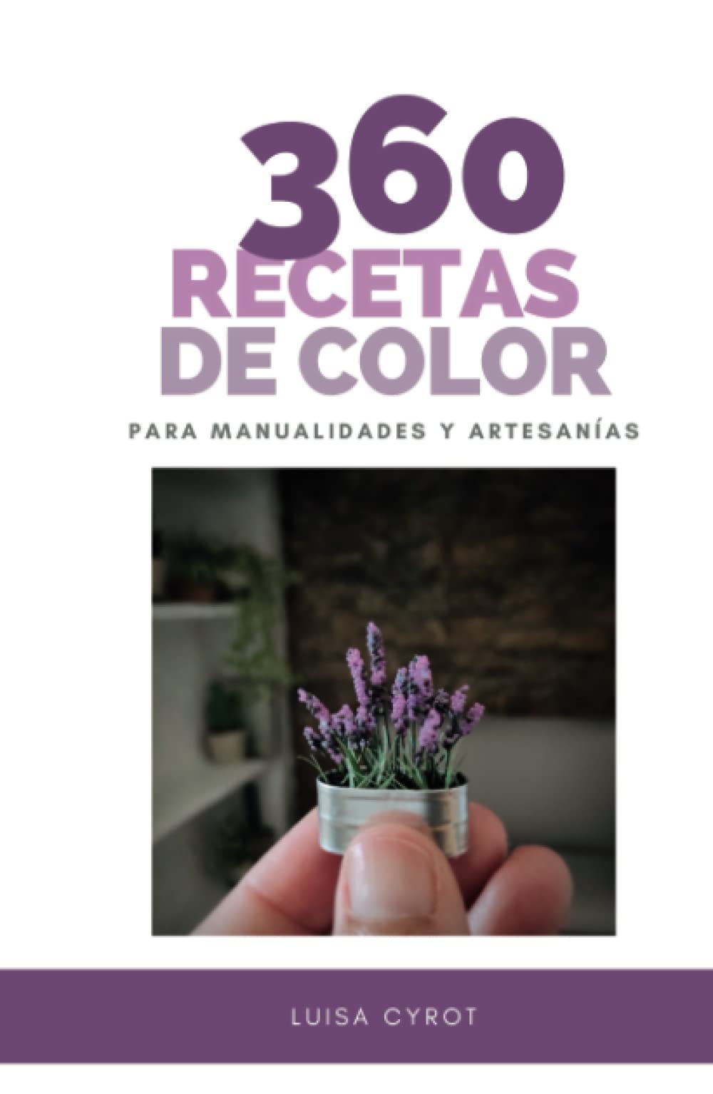 Guide de 360 recettes de couleur pour loisirs créatifs et projets d'artisanat d'art