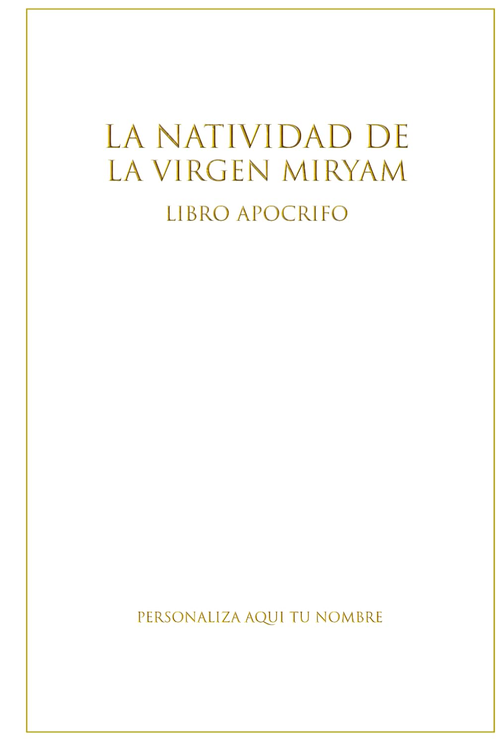 La Natividad de la Virgen Miryam: Libro "apócrifo"