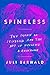Spineless: The Science of Jellyfish and the Art of Growing a Backbone