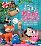 Sew Mini Animals: More Than 12 Animal Plushies to Stitch & Stuff