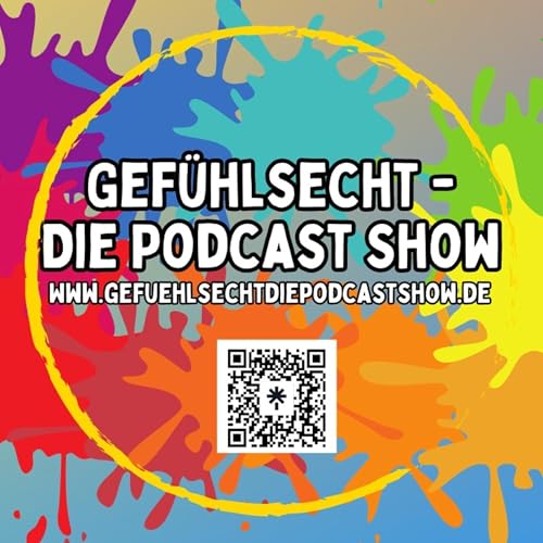 『Gef&uuml;hlsecht - Die Podcast Show』のカバーアート