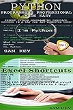 Programming #44:Python Programming Professional Made Easy & Excel Shortcuts (Python Programming, Python Language, Python for beginners, Excel Shortcuts, Programming Languages, Excel, C Programming)