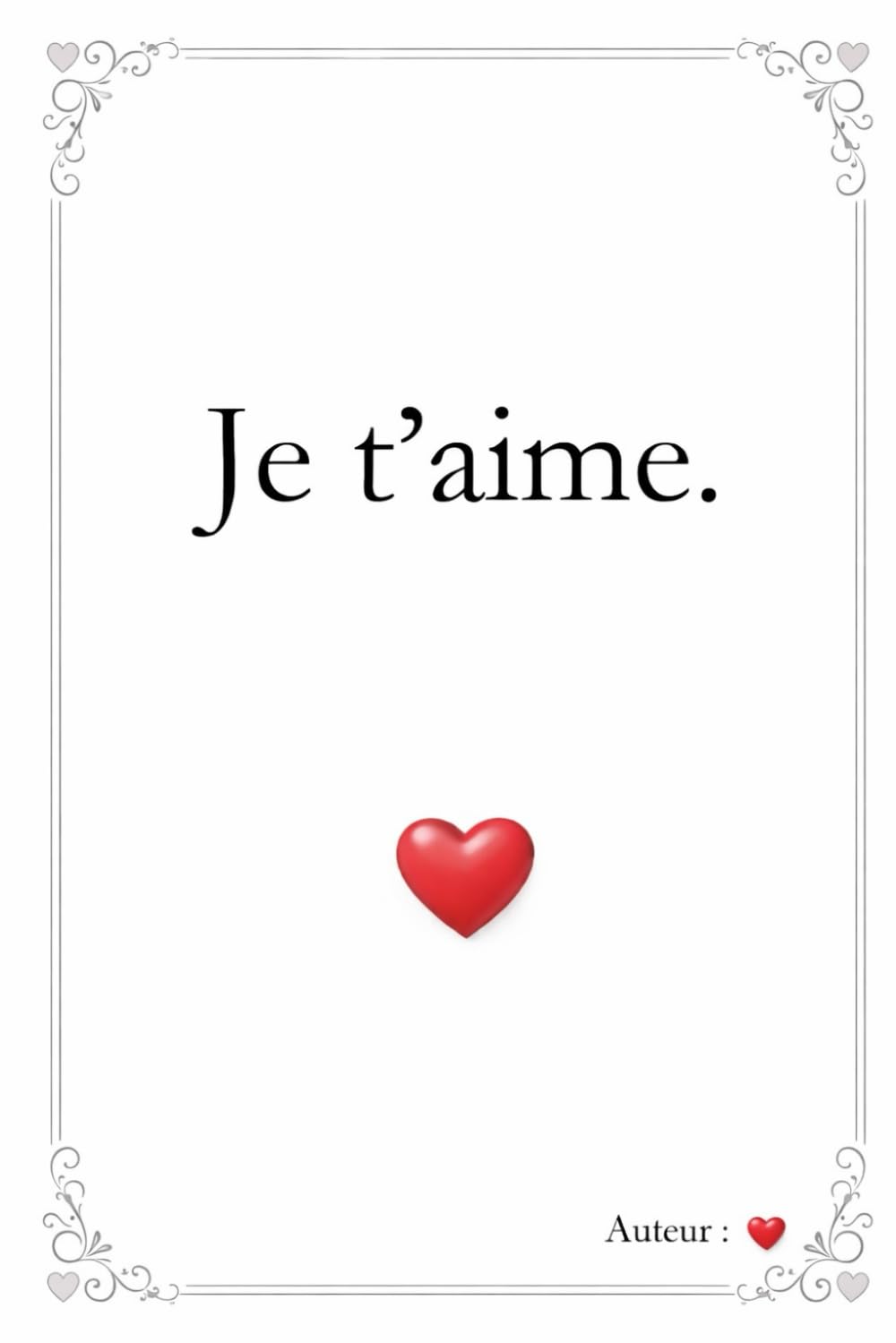 Je t'aime.