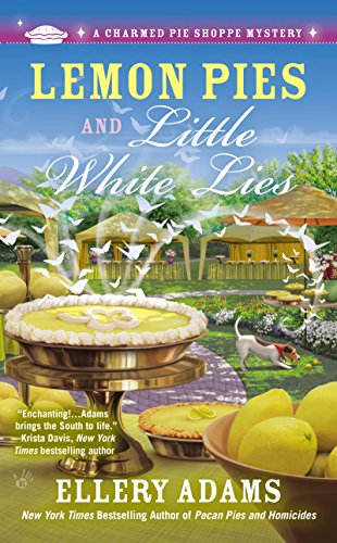 charmed pie shoppe - Lemon Pies and Little White Lies (A Charmed Pie Shoppe Mystery Book 4)