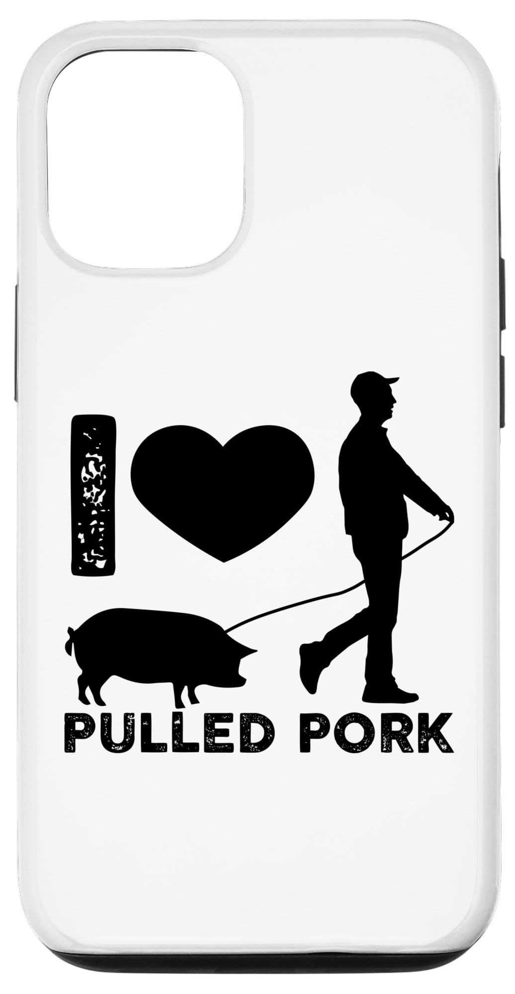 iPhone 13 Funny Saying I Love My Pulled Pork BBQ Joke Party Fun Father Case