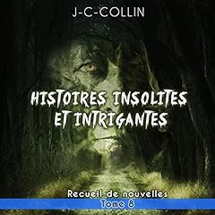 Couverture de Histoires Insolites et intrigantes