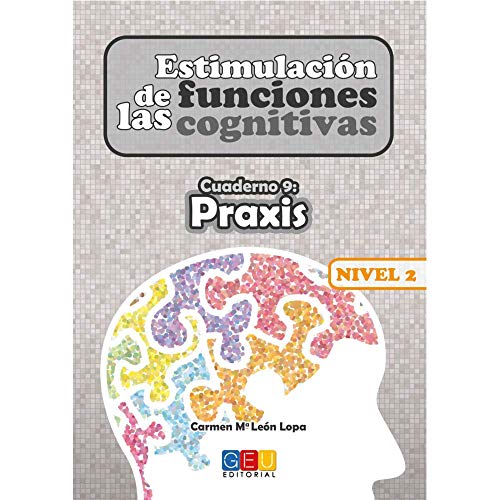 Estimulación de las funciones cognitivas nivel 2.Praxis - Cuaderno 9
