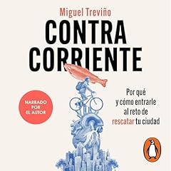 Contracorriente Audiolibro Por Miguel Treviño arte de portada