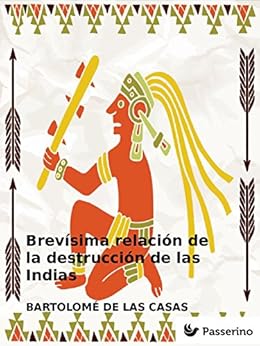 Livres Couvertures de Brevísima relación de la destrucción de las Indias Versión Kindle
