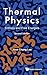 Thermal Physics: Entropy and Free Energies