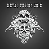 metal fusion inc  Metal Fusion 2018 [Explicit]