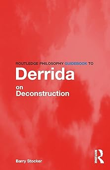 Routledge Philosophy Guidebook to Derrida on Deconstruction (Routledge Philosophy GuideBooks)-Wow! eBook