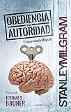  Obediencia a la autoridad: El experimento Milgram (Ensayo)