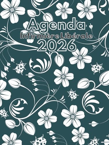 livre Agenda Infirmière Libérale: Organisateur de tournée, 1 SEMAINE sur 2 PAGES, de 5h30 à 21h, grand format, lignes toutes les 30min