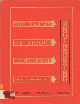 Hardcover The basics of applied geothermal engineering Book