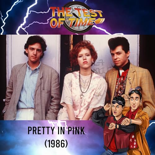 Episode 504: Pretty in Pink (1986)