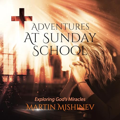 Adventures at Sunday School by Martin Mishinev episode artwork