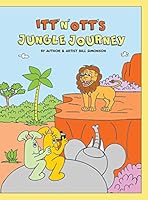 Itt 'N' Ott's Jungle Journey 0990813762 Book Cover